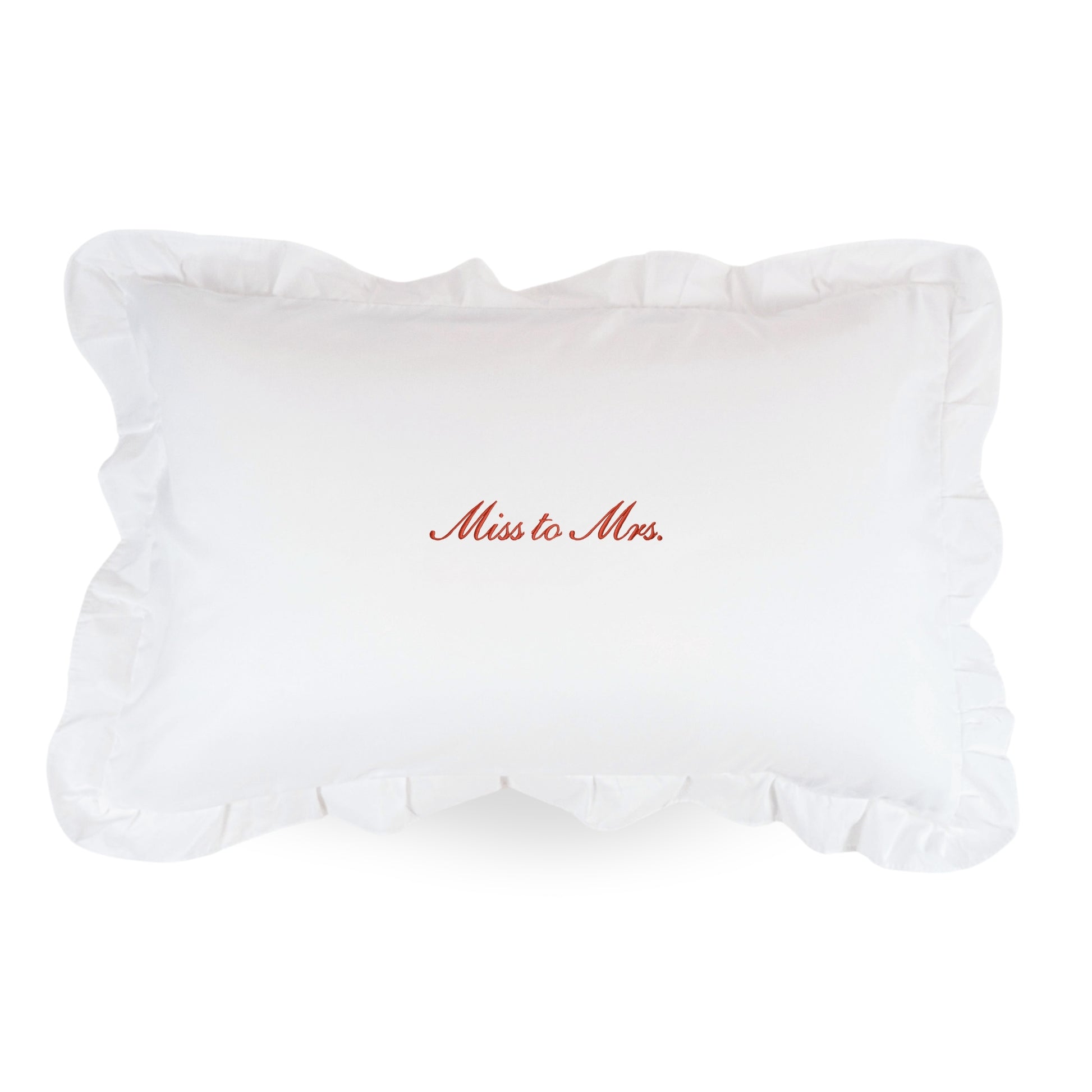 Ruffled Miss to Mrs Pillowcase